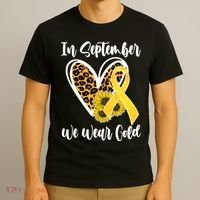 In Septemeber We Wear Gold Childhood Cancer T-Shirt thumb 3