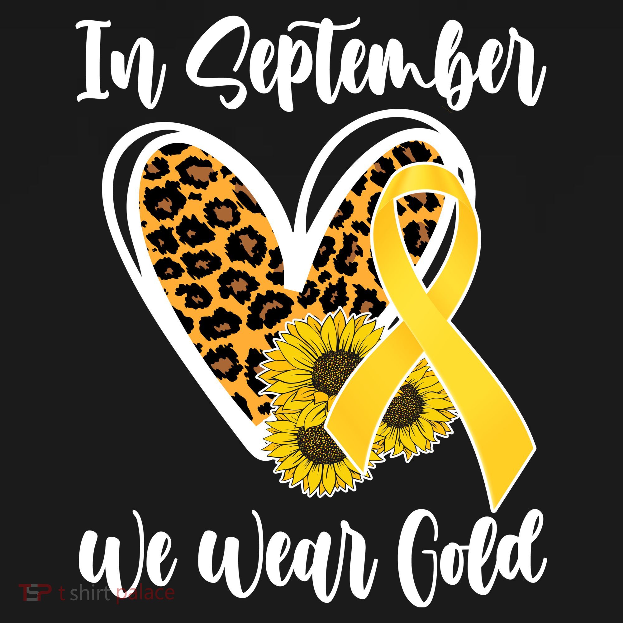In Septemeber We Wear Gold Childhood Cancer T-Shirt