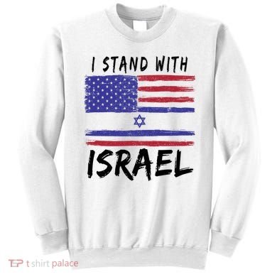 I Stand With Israel Support Israel Sweatshirt