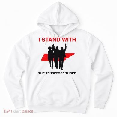 I STAND WITH THE TENNESSEE THREE Hoodie