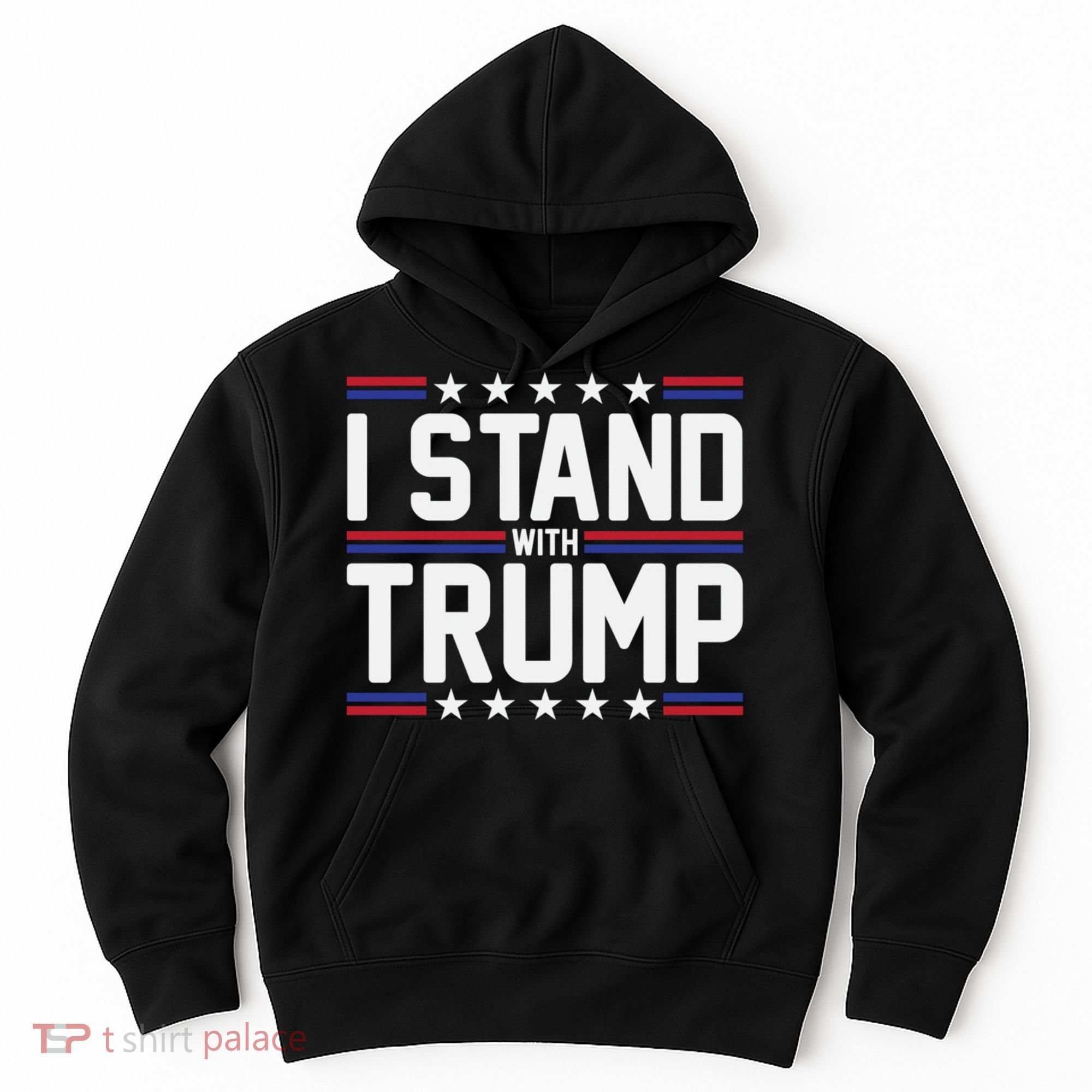 I Stand With Trump Hoodie