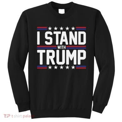 I Stand With Trump Sweatshirt