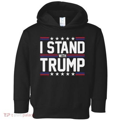 I Stand With Trump Toddler Hoodie