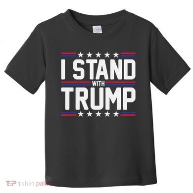 I Stand With Trump Toddler T-Shirt