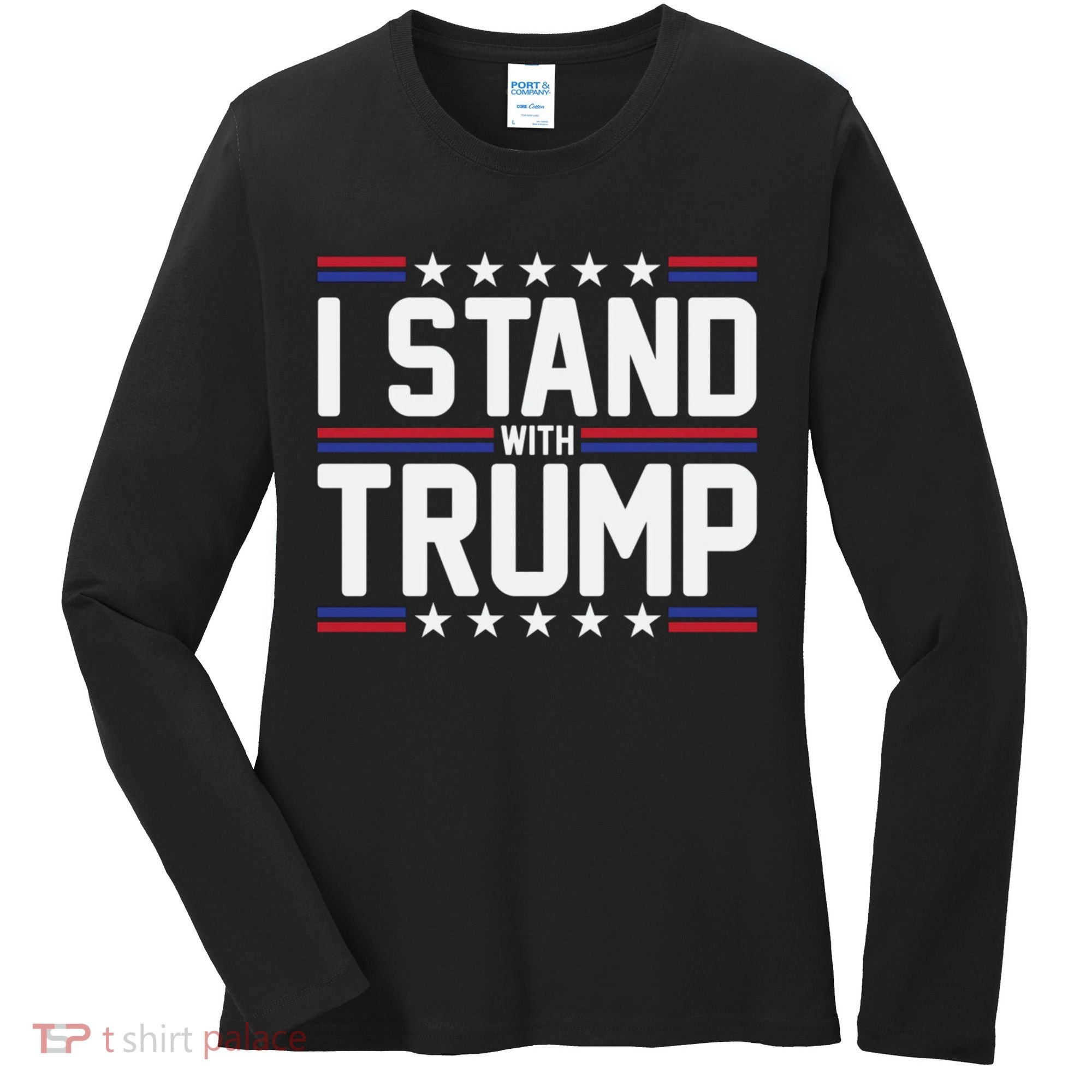 I Stand With Trump Women's Long Sleeve Shirt