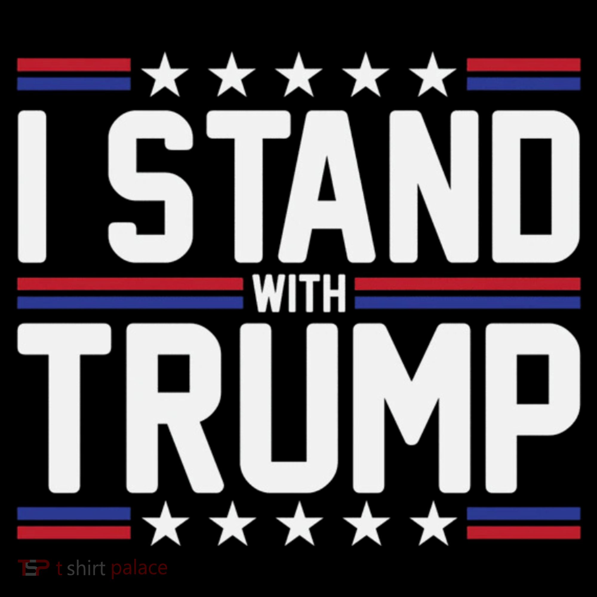 I Stand With Trump Women's T-Shirt