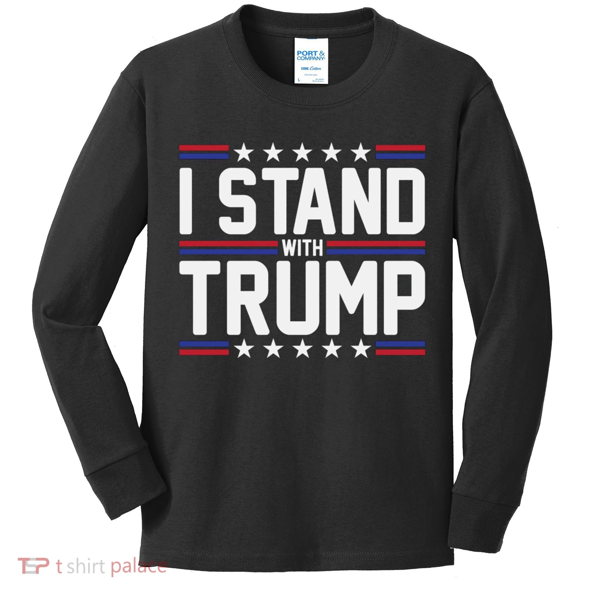 I Stand With Trump Kids Long Sleeve Shirt