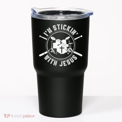 IM Stickin With Jesus Christian Drummer Drum Sticks Tumbler
