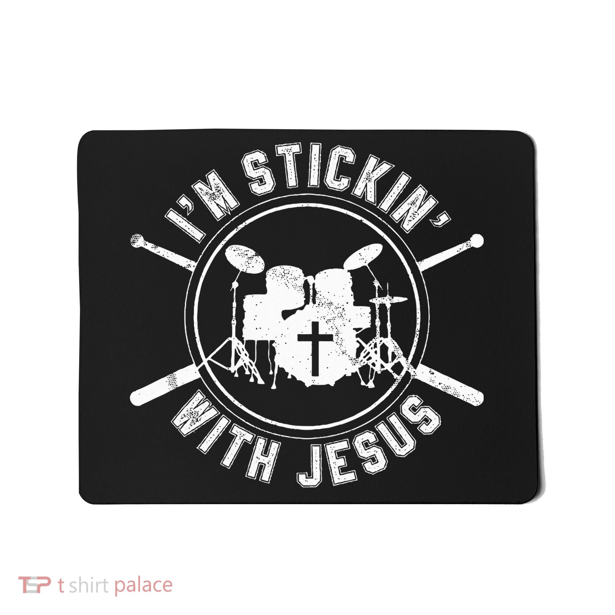 IM Stickin With Jesus Christian Drummer Drum Sticks Mousepad