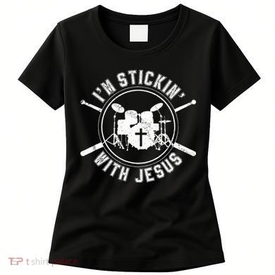 IM Stickin With Jesus Christian Drummer Drum Sticks Women's T-Shirt