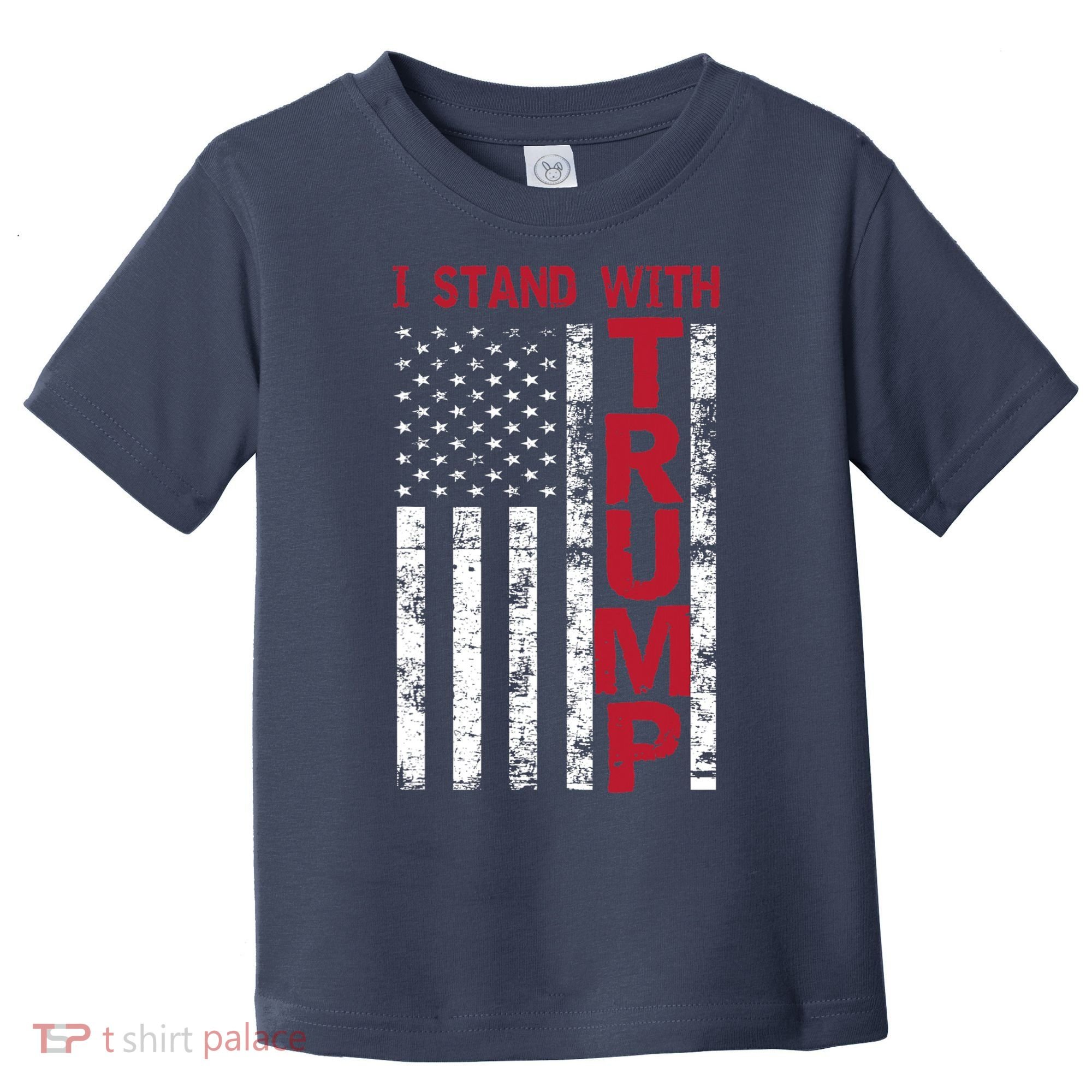 I Stand With Trump I Stand With America Cool Patriotic Toddler T-Shirt