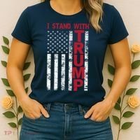 I Stand With Trump I Stand With America Cool Patriotic Women's T-Shirt thumb 2