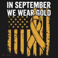 In September We Wear Gold Childhood Cancer Awareness T-Shirt thumb 7