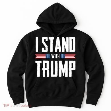 I Stand With Trump 2024 Hoodie