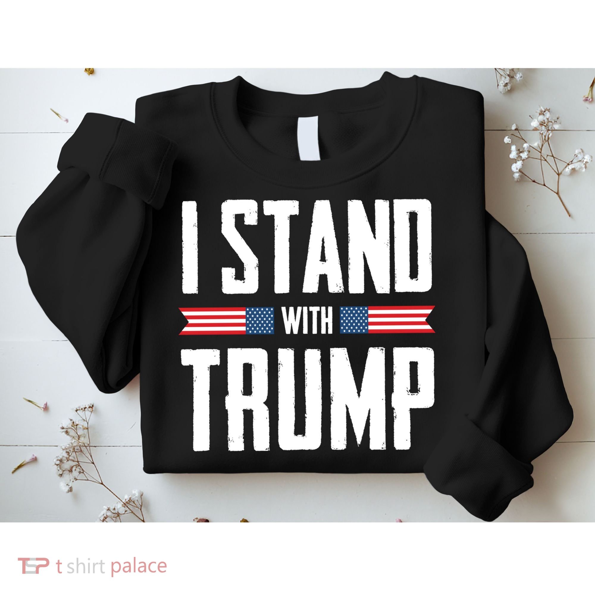 I Stand With Trump 2024 Sweatshirt