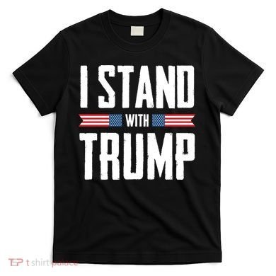 I Stand With Trump 2024 T-Shirt