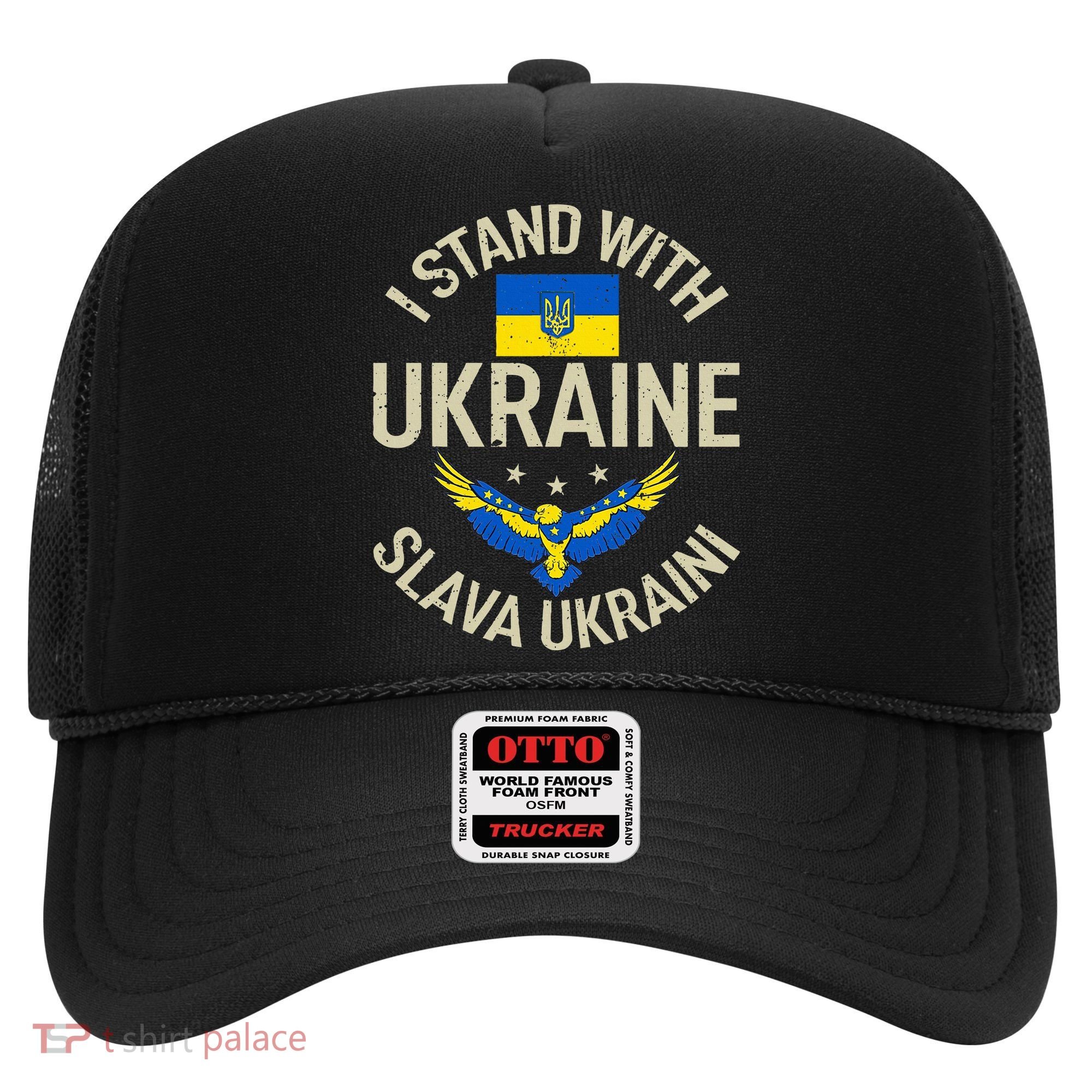 I Stand With Ukraine Slava Ukraini Glory To Ukraine Support Hat