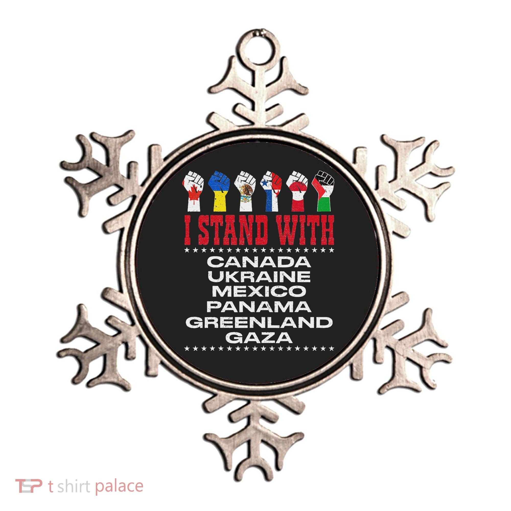 I Stand With Canada Greenland Mexico Panama Gaza Ukraine Ornament