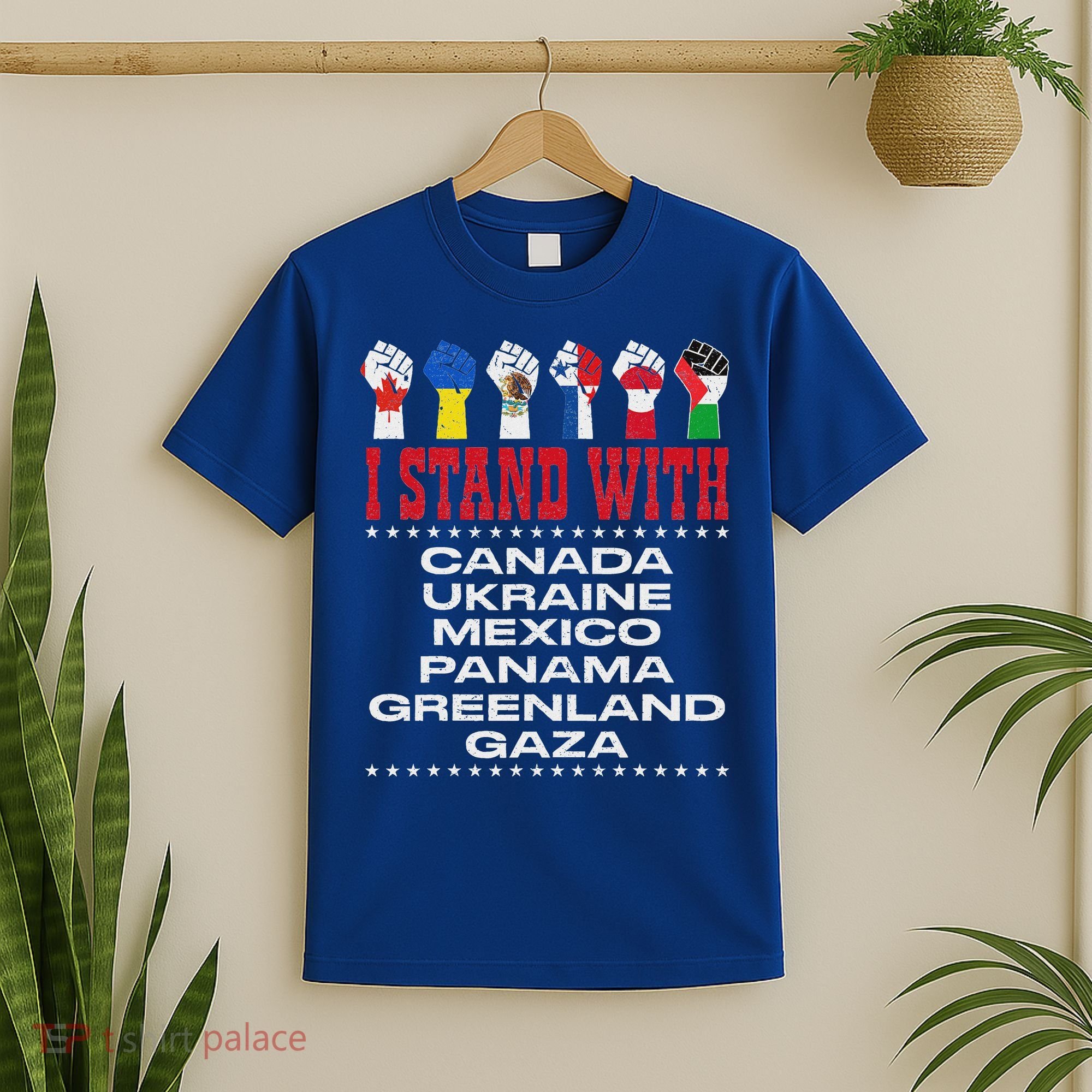 I Stand With Canada Greenland Mexico Panama Gaza Ukraine T-Shirt