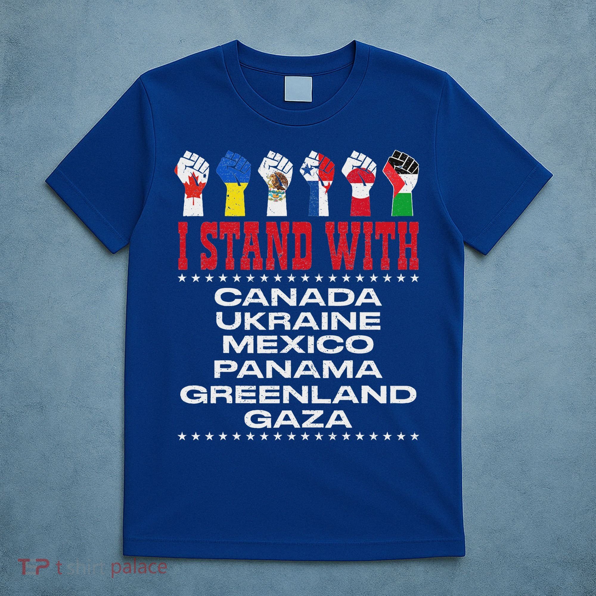 I Stand With Canada Greenland Mexico Panama Gaza Ukraine T-Shirt