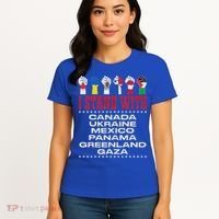 I Stand With Canada Greenland Mexico Panama Gaza Ukraine Women's T-Shirt thumb 4