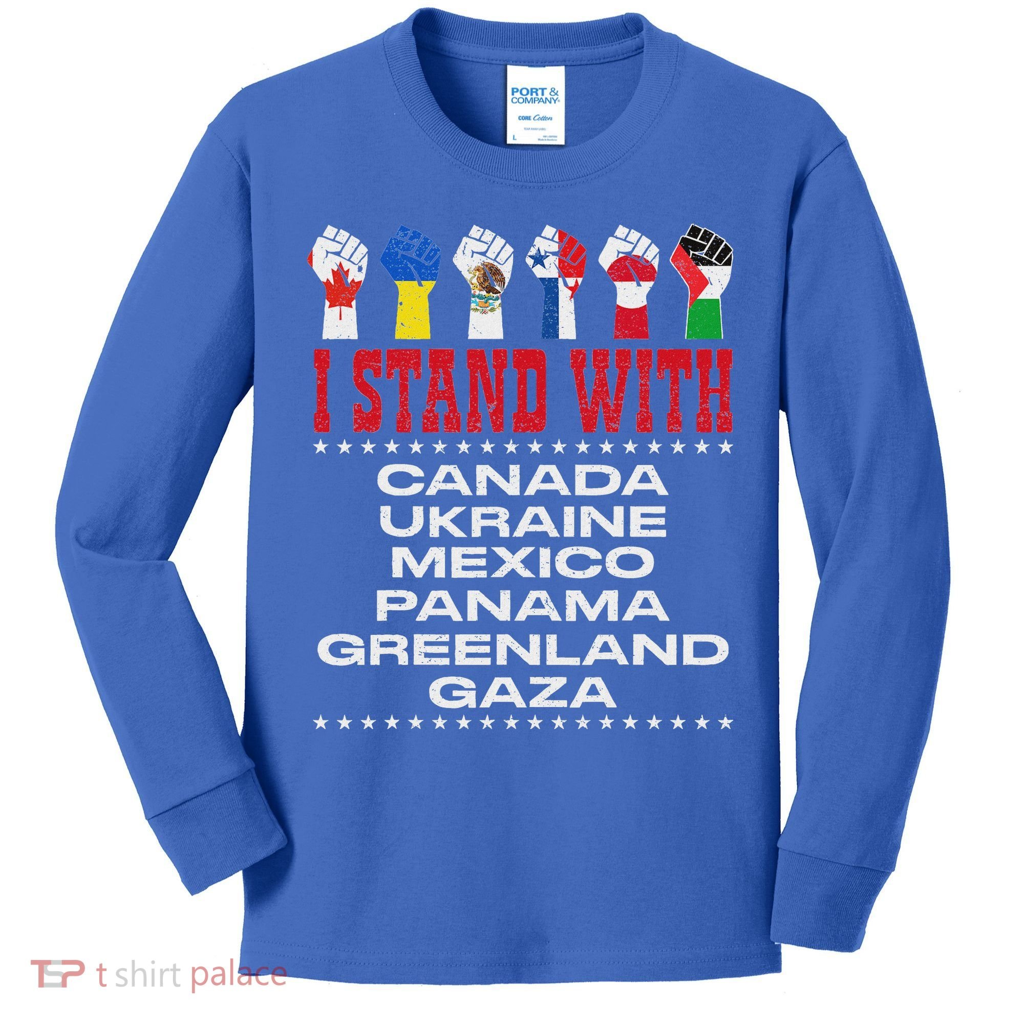 I Stand With Canada Greenland Mexico Panama Gaza Ukraine Kids Long Sleeve Shirt