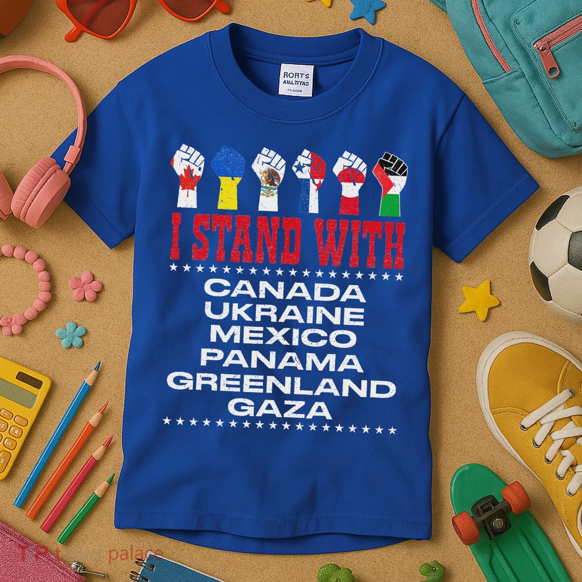 I Stand With Canada Greenland Mexico Panama Gaza Ukraine Kids T-Shirt