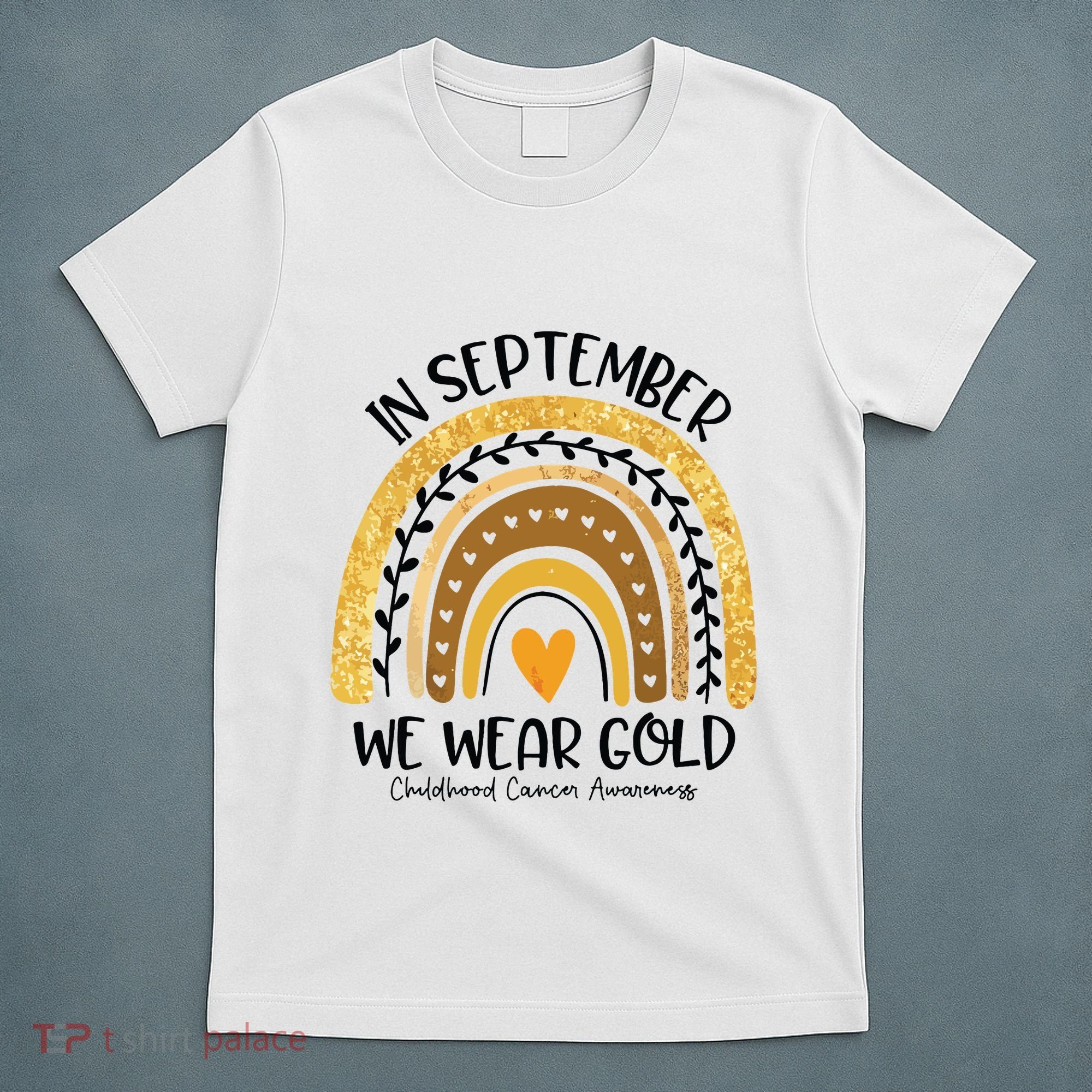 In September We Wear Gold Rainbow Childhood Cancer Awareness T-Shirt