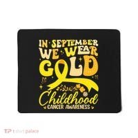 In September We Wear Gold Childhood Cancer Awareness Groovy Mousepad thumb 0