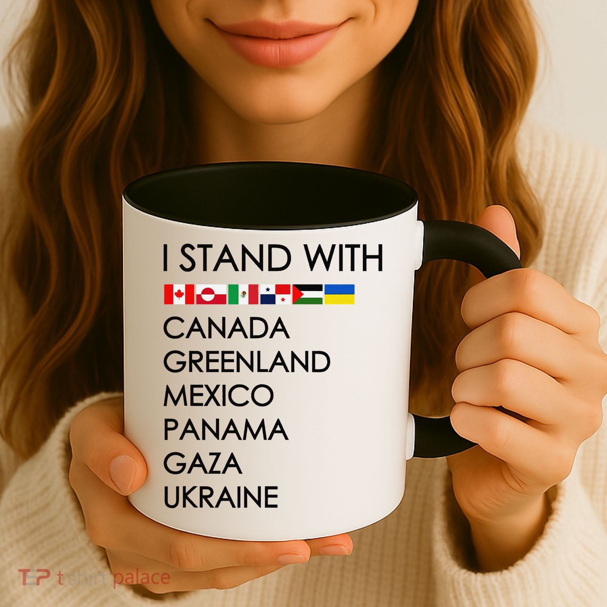 I Stand With Canada Greenland Mexico Panama Gaza Ukraine Coffee Mug