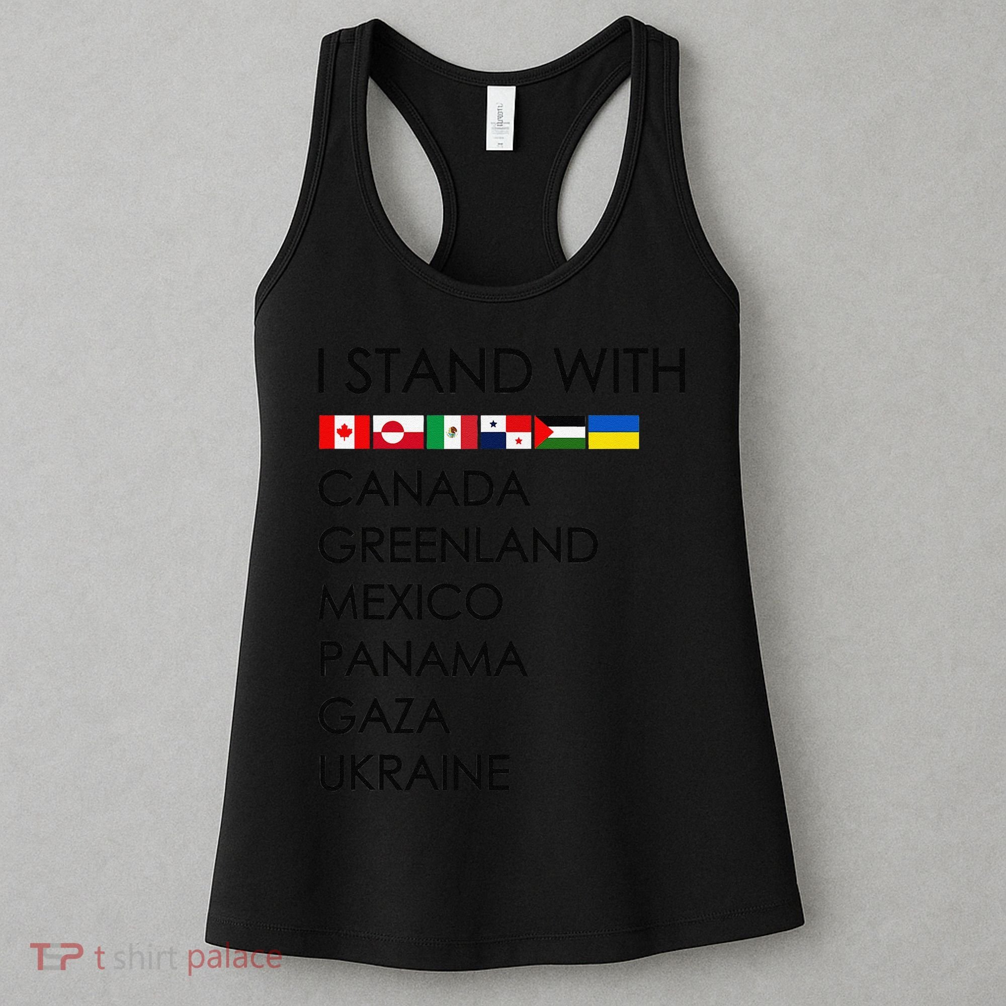 I Stand With Canada Greenland Mexico Panama Gaza Ukraine Women's Tank Top