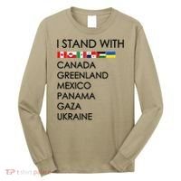 I Stand With Canada Greenland Mexico Panama Gaza Ukraine Long Sleeve Shirt thumb 0