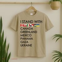 I Stand With Canada Greenland Mexico Panama Gaza Ukraine T-Shirt thumb 2