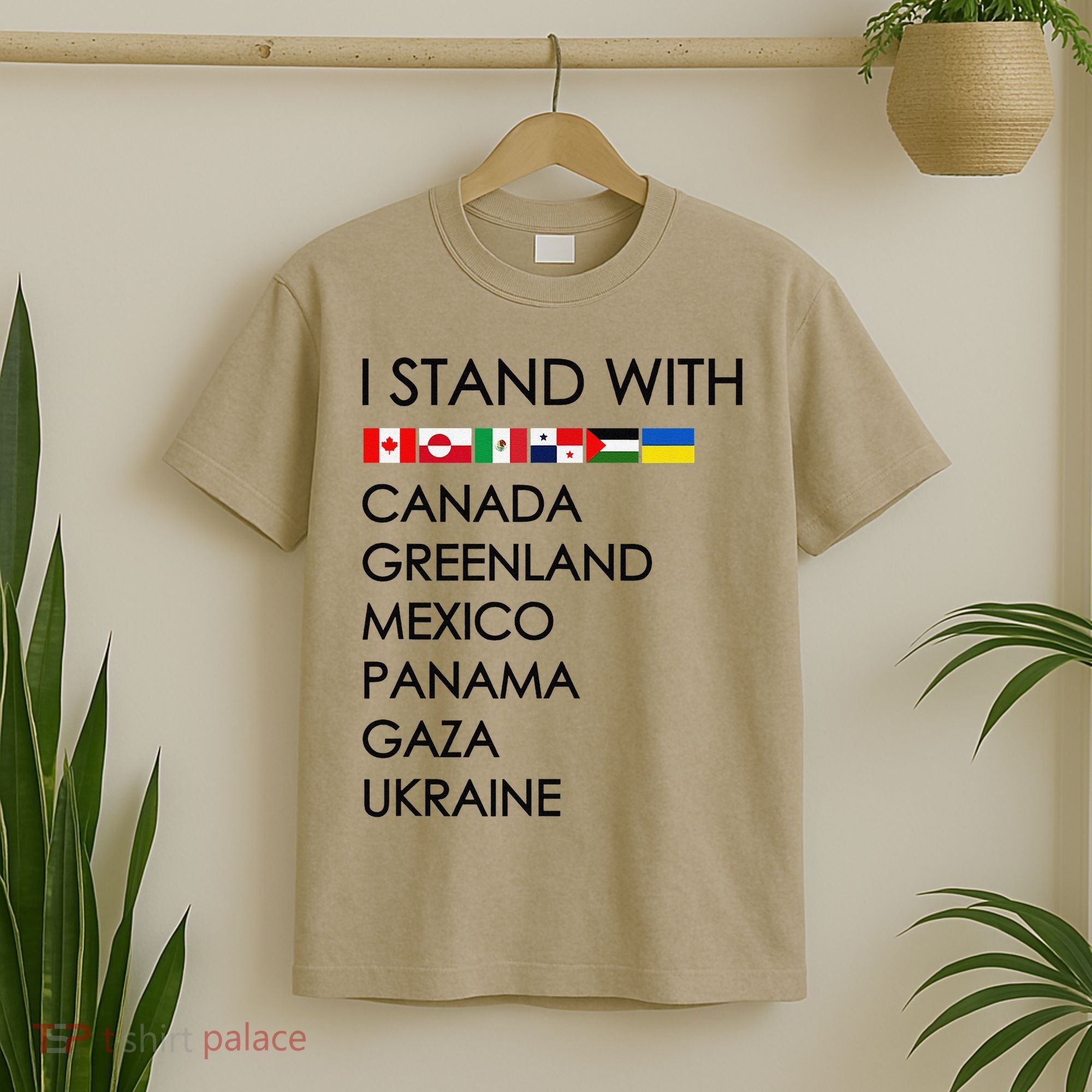I Stand With Canada Greenland Mexico Panama Gaza Ukraine T-Shirt