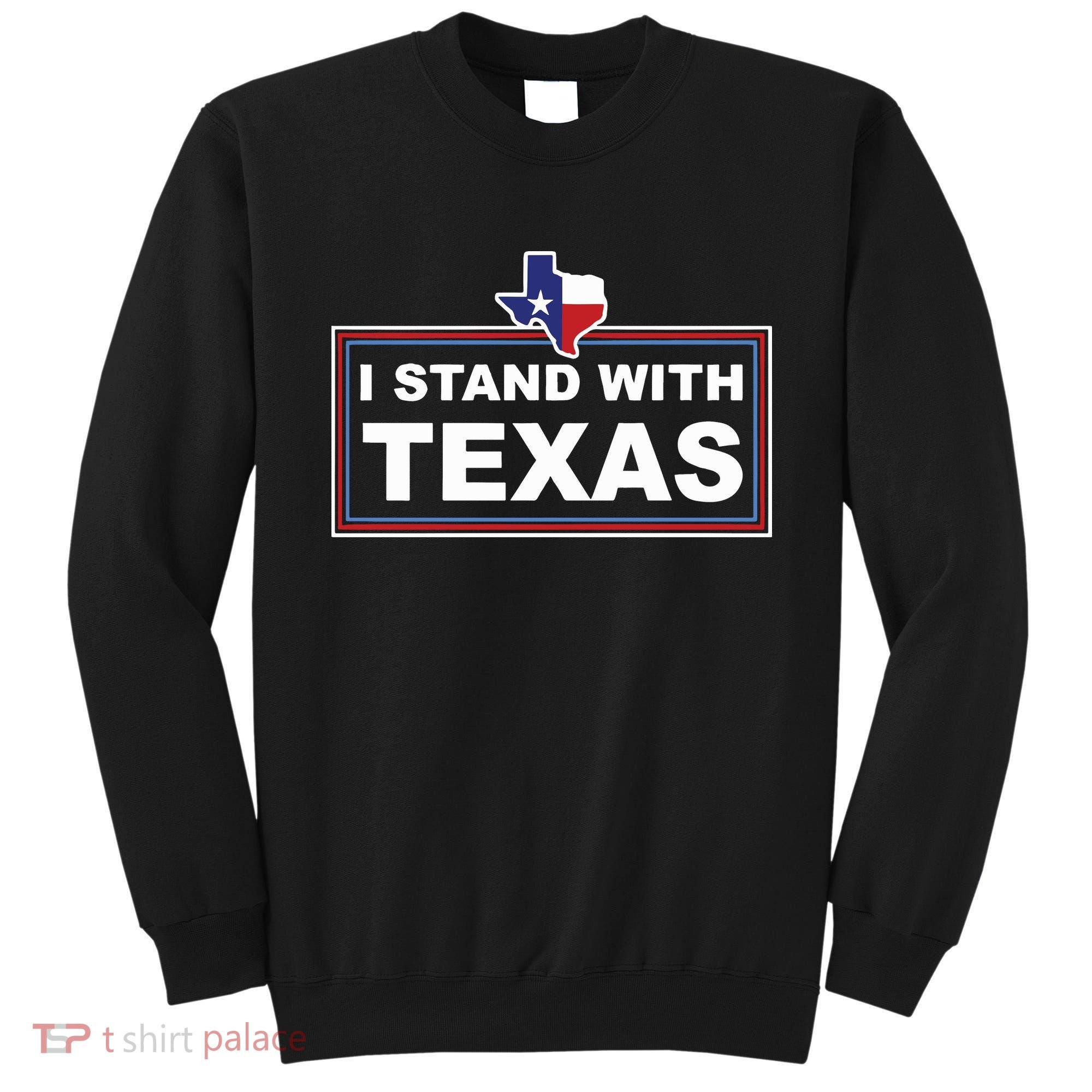 I Stand With Texas Luke Rudkow Sweatshirt
