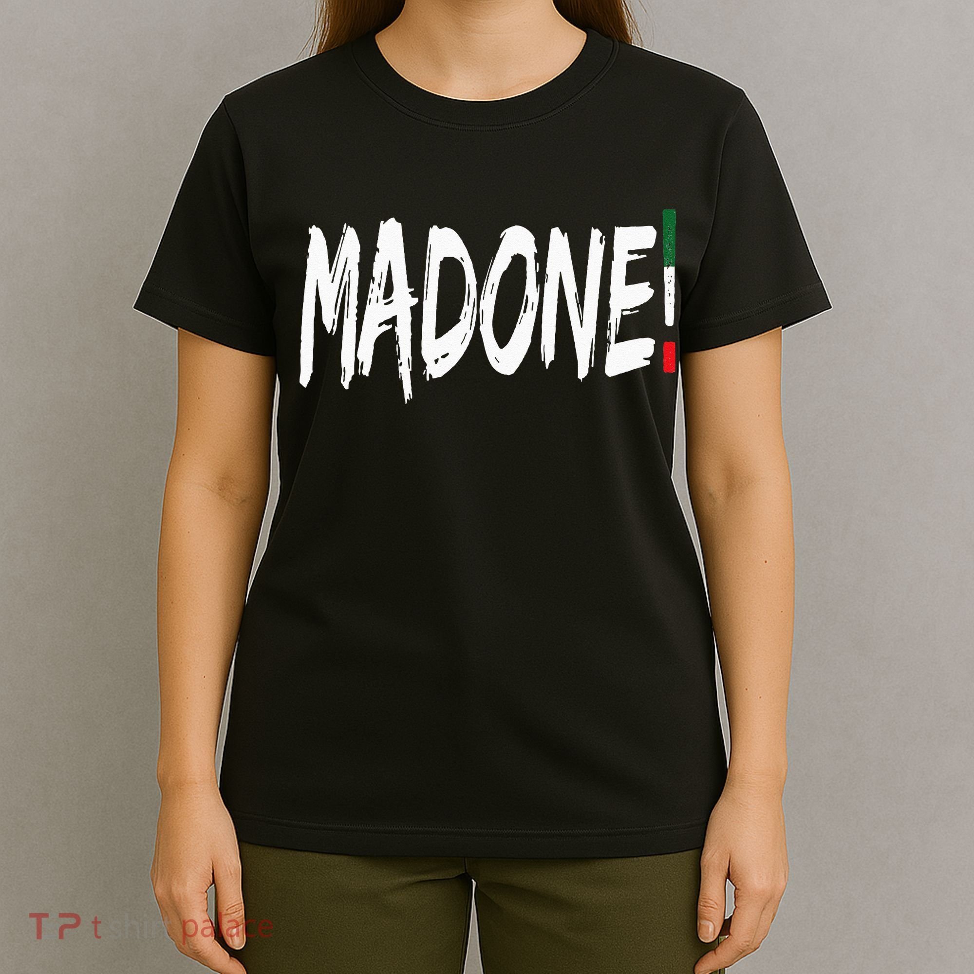 Italian Slang Word Madone T-Shirt