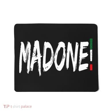Italian Slang Word Madone Mousepad