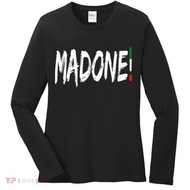 Italian Slang Word Madone Women's Long Sleeve Shirt