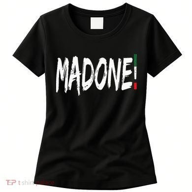 Italian Slang Word Madone Women's T-Shirt