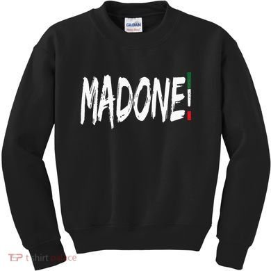 Italian Slang Word Madone Kids Sweatshirt