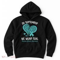 In September We Wear Teal Ovarian Cancer Awareness Heart Hoodie thumb 0