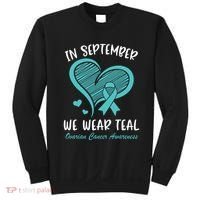 In September We Wear Teal Ovarian Cancer Awareness Heart Sweatshirt thumb 0