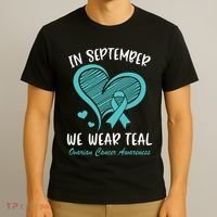 In September We Wear Teal Ovarian Cancer Awareness Heart T-Shirt thumb 3