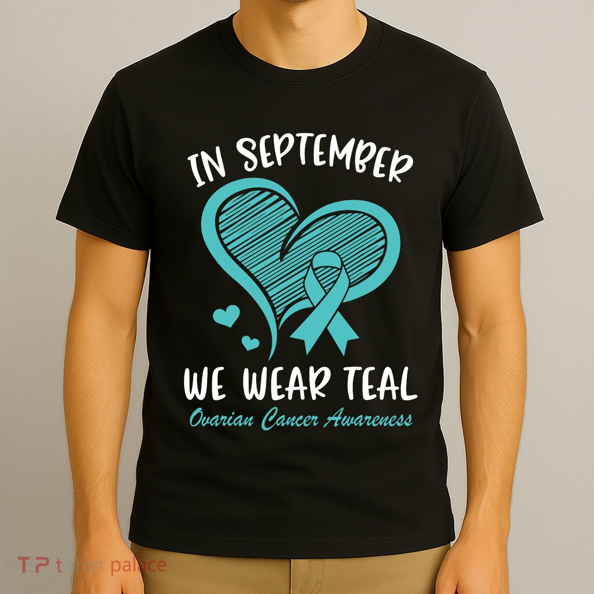 In September We Wear Teal Ovarian Cancer Awareness Heart T-Shirt