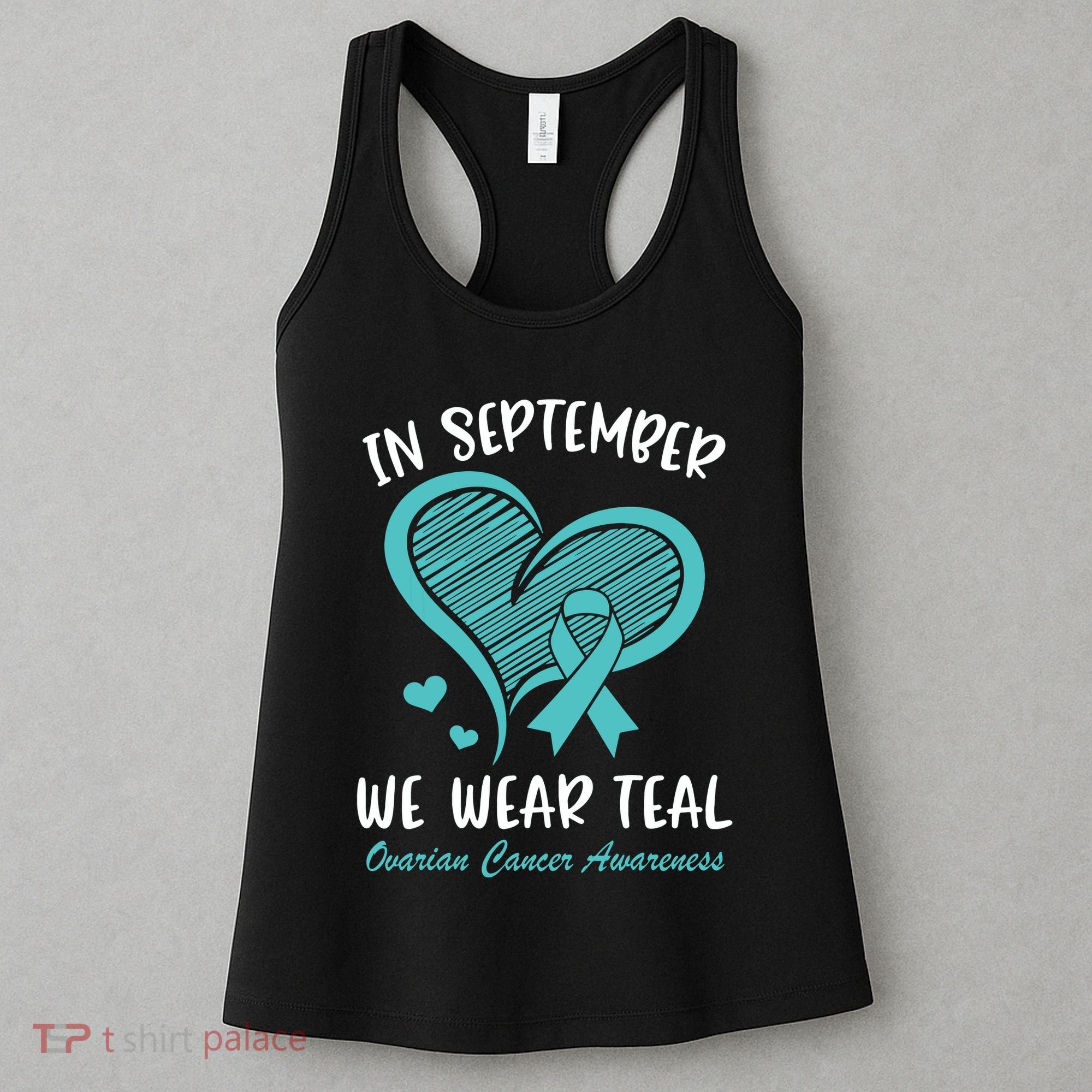 In September We Wear Teal Ovarian Cancer Awareness Heart Women's Tank Top