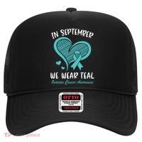 In September We Wear Teal Ovarian Cancer Awareness Heart Hat thumb 0