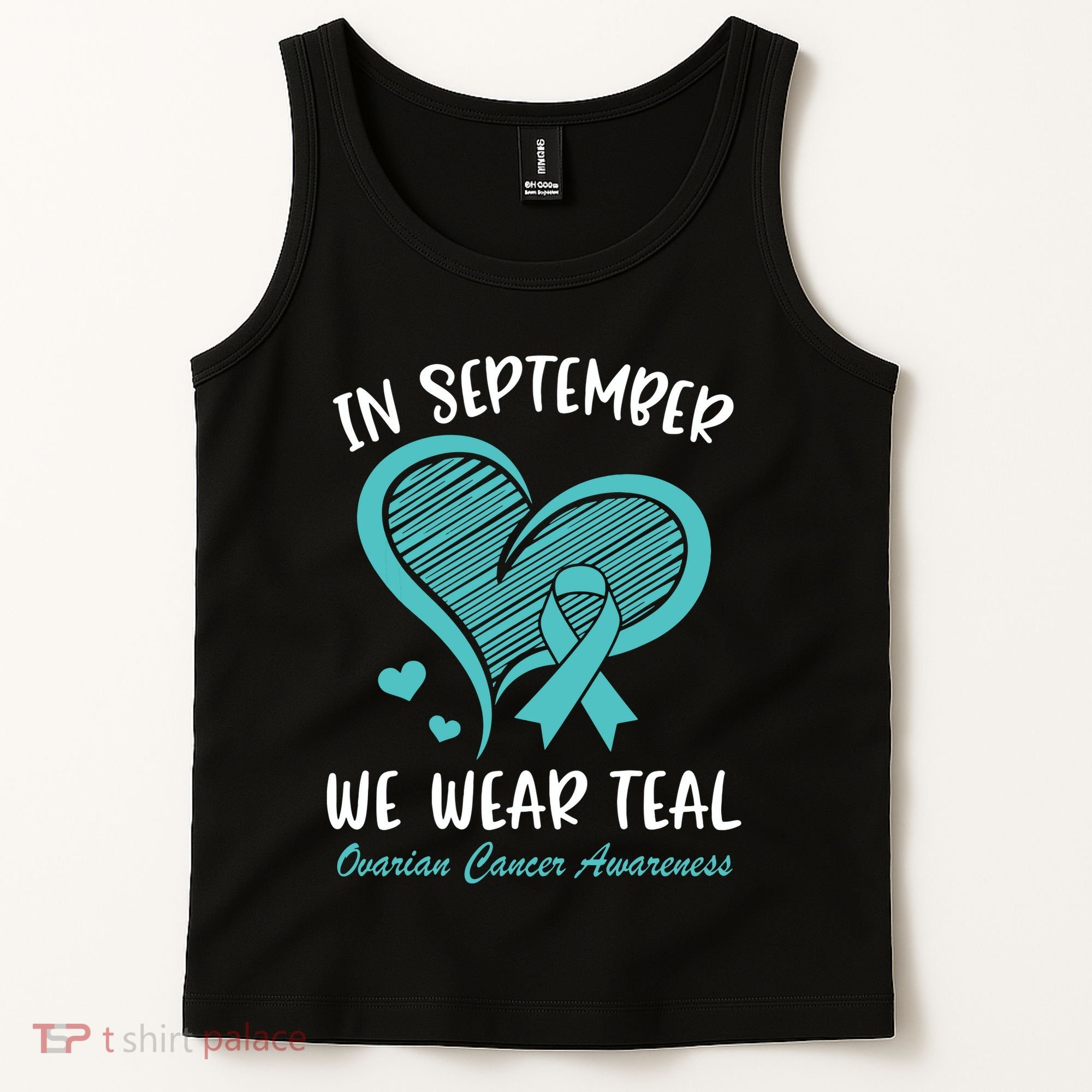 In September We Wear Teal Ovarian Cancer Awareness Heart Tank Top
