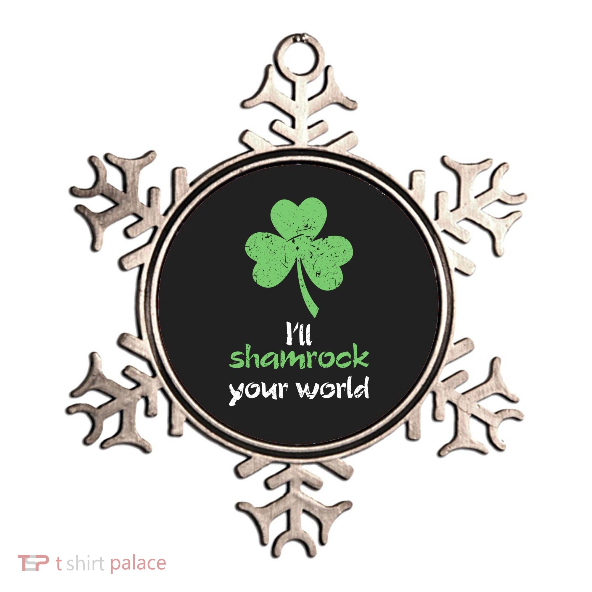 I'll Shamrock Your World Saint St Patrick's Paddys Day Gift Ornament
