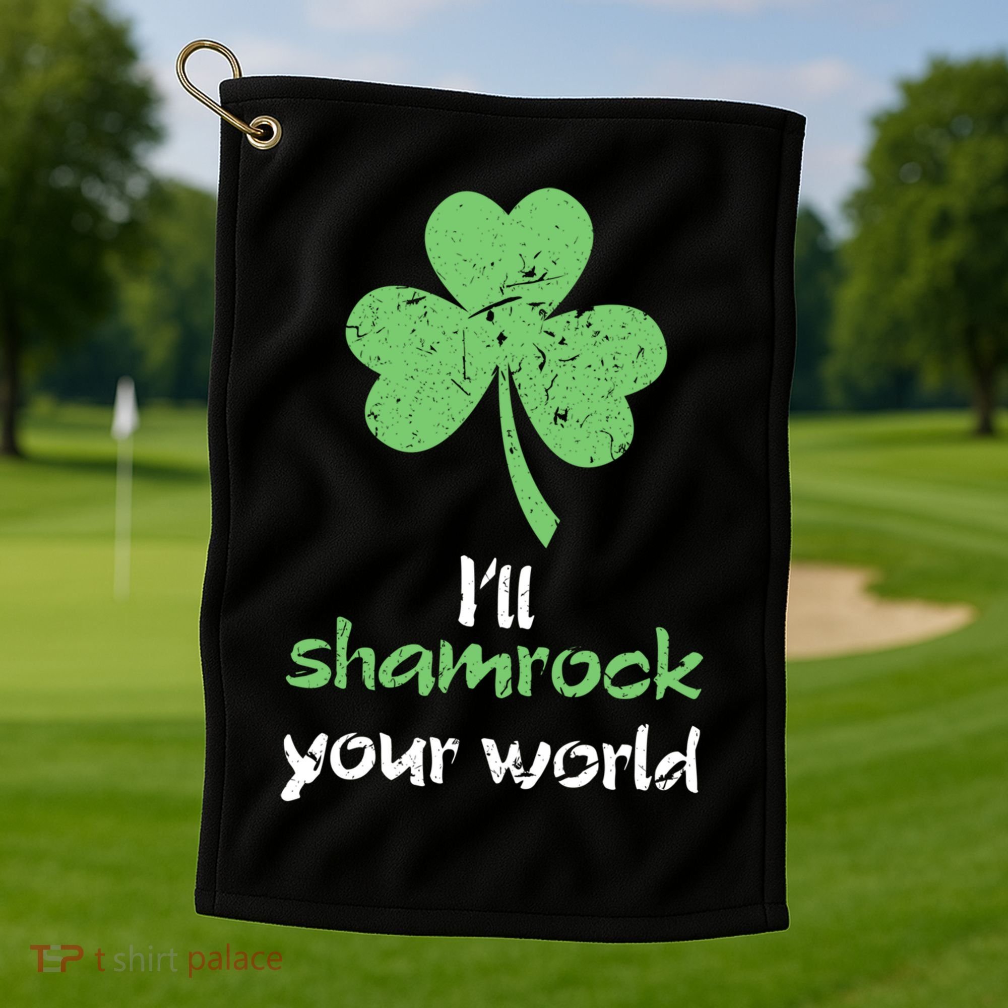 I'll Shamrock Your World Saint St Patrick's Paddys Day Gift Golf Towel
