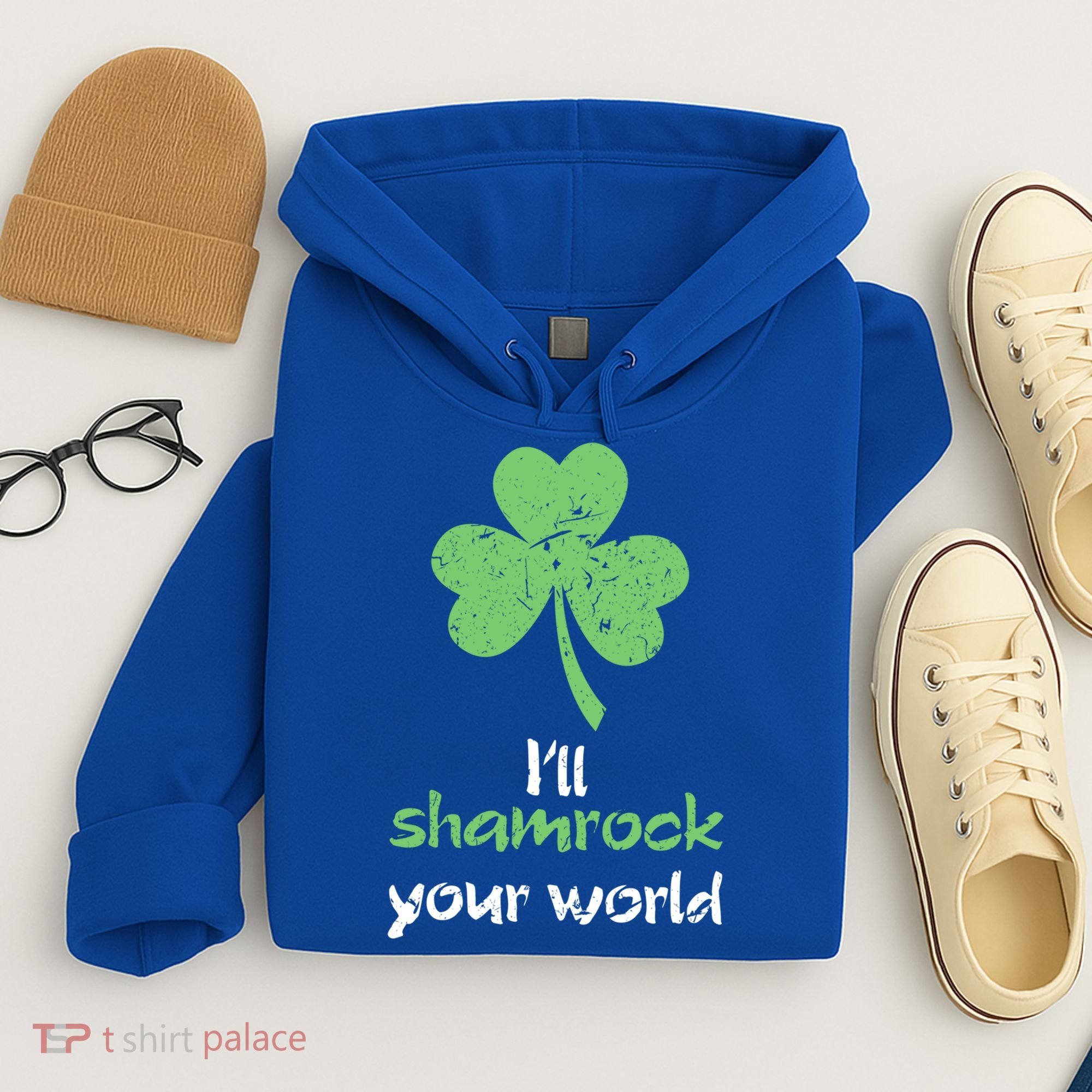 I'll Shamrock Your World Saint St Patrick's Paddys Day Gift Hoodie